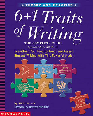 6+1 Traits of Writing: Complete Guide for Primary Grades